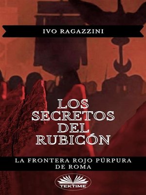 cover image of Los Secretos Del Rubicón